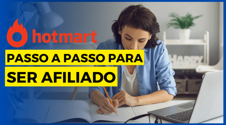 Afiliado Hotmart passo a passo